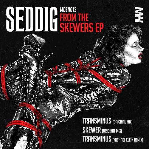 Seddig - From the Skewers EP [MDZN013]